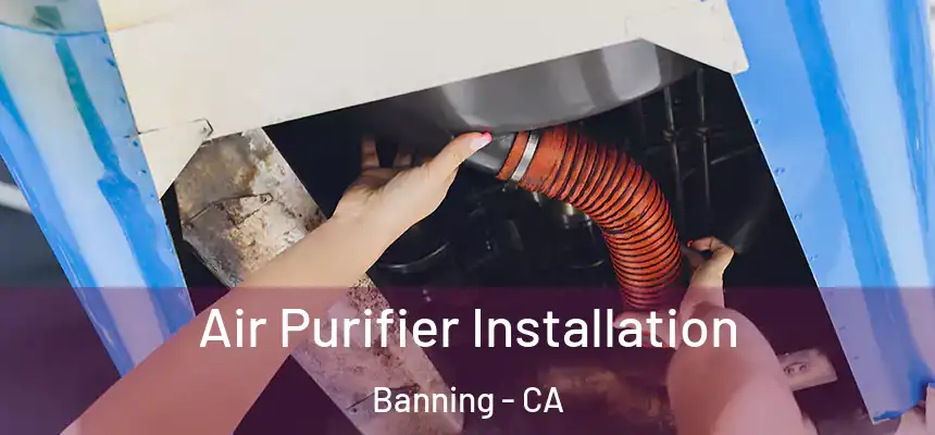  Air Purifier Installation Banning - CA