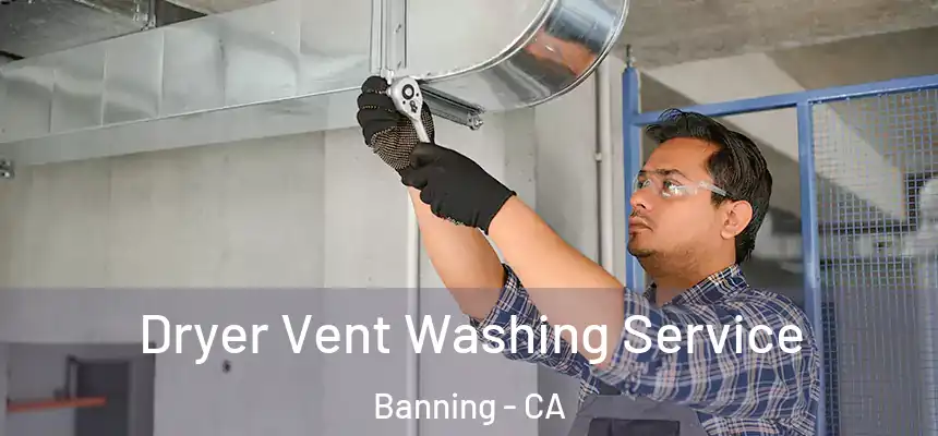  Dryer Vent Washing Service Banning - CA