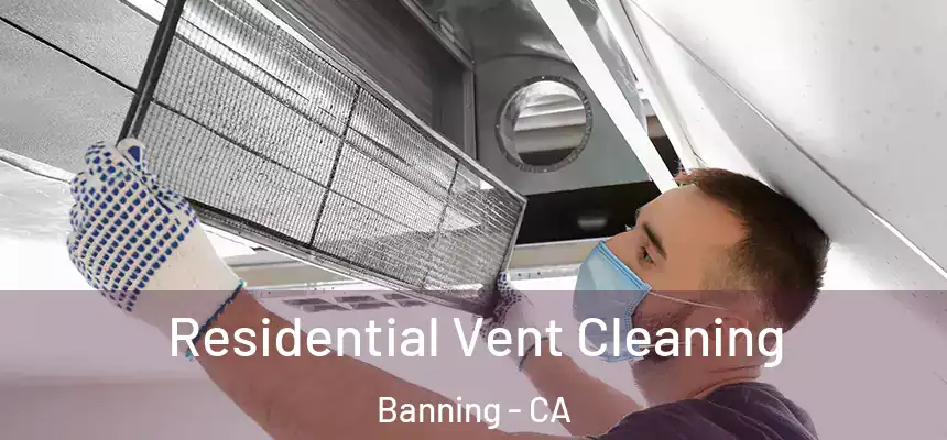  Residential Vent Cleaning Banning - CA